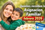 Quiénes reciben la Asignación Familiar en febrero 2026 y cuándo cobrar según ANSES